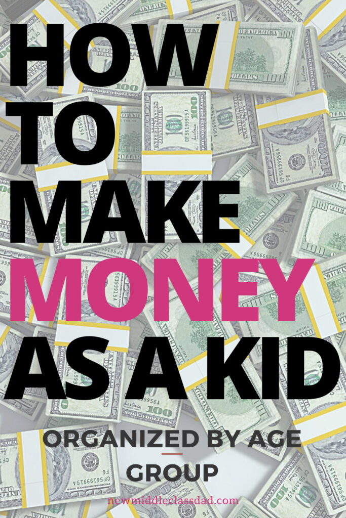 How to Make Money as a Kid 21 Proven Ways by Age Group