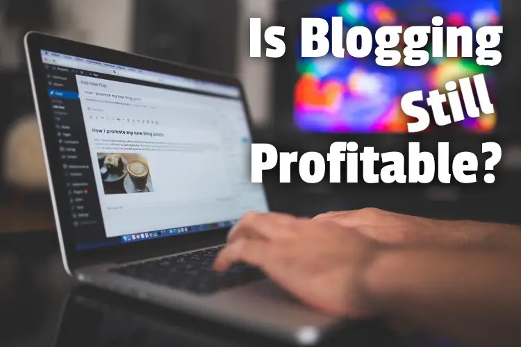 blogging still profitable lg