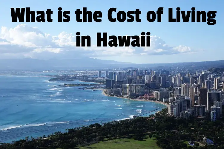 cost of living Hawaii lg